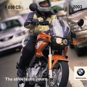 Brochure - F 650 CS 2003 The streets are yours. - 2003 F650CS Brochure