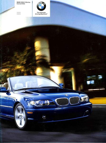 Brochure - BMW 2004 3 Series Convertible 325Ci 330Ci - E46 Brochure (2nd version) - BMW CCA Foundation