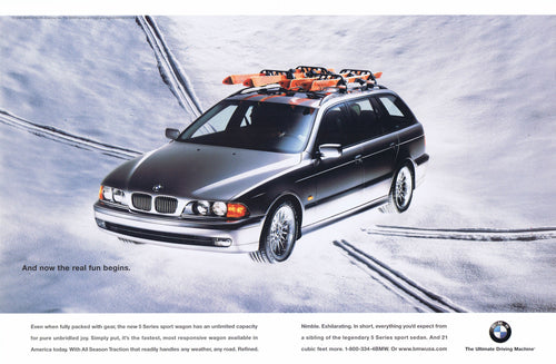 And now the fun begins, 1999 BMWNA Advertising Art