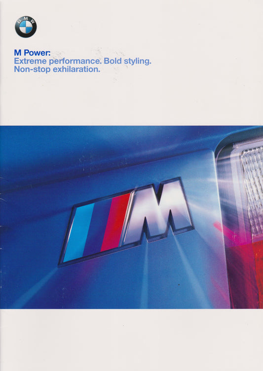 Brochure - M Power Extreme performance. Bold Styling. Non-stop exhilaration.. - BMW CCA Foundation
