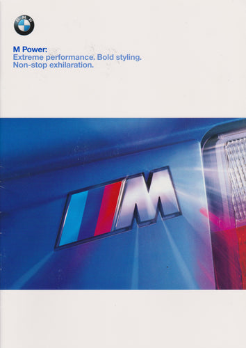 Brochure - M Power Extreme performance. Bold Styling. Non-stop exhilaration.. - BMW CCA Foundation