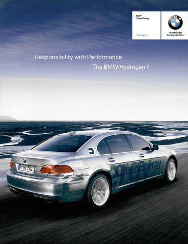 Brochure - BMW Hydrogen 7. Responsibility with performance. The BMW Hydrogen 7 - BMW CCA Foundation