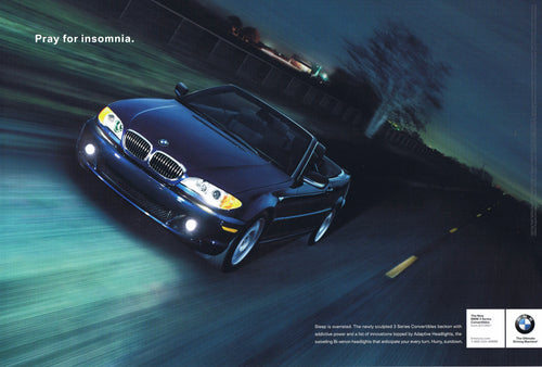 Pray for insomnia. 2003 BMWNA Advertising Art - BMW CCA Foundation