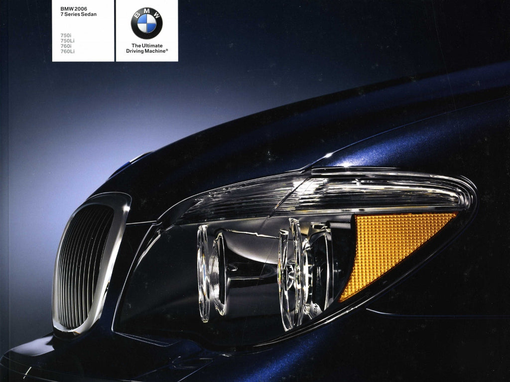 Brochure - BMW 2006 7 Series Sedan 750i 750Li 760i 760Li - E65 / E66 Brochure - BMW CCA Foundation
