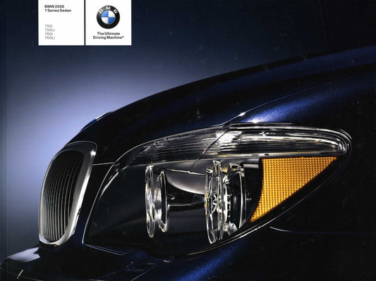 Brochure - BMW 2006 7 Series Sedan 750i 750Li 760i 760Li - E65 / E66 Brochure - BMW CCA Foundation