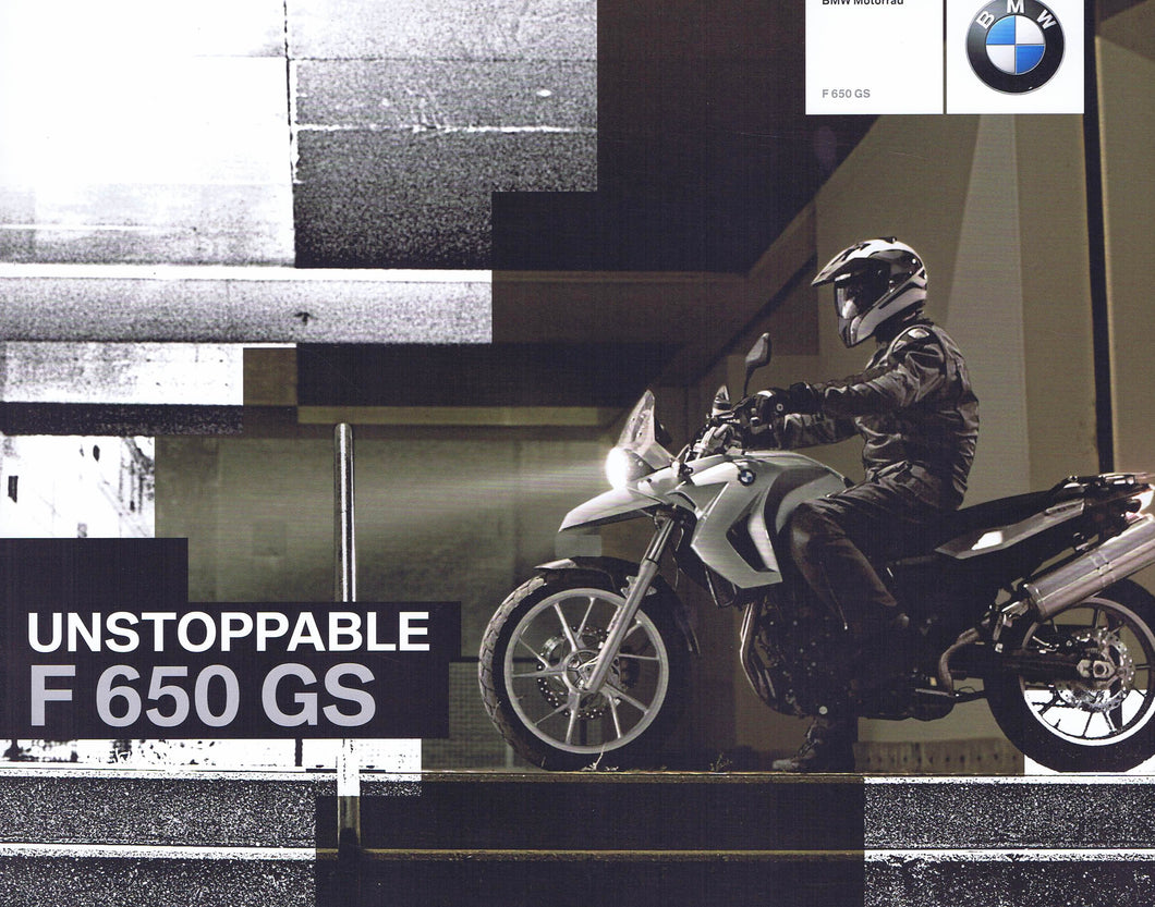 Brochure - BMW Motorrad F 650 GS Unstoppable F 650 GS