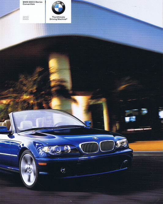 Brochure - BMW 2004 3 Series Convertible 325Ci 330Ci - E46 Brochure (1st version) - BMW CCA Foundation