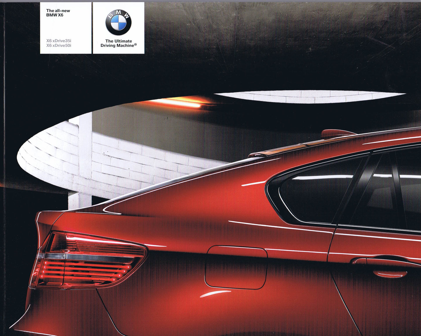Brochure - The all-new BMW X6 X6 xDrive35i X6 xDrive50i - 2008 E71 (2nd version) - BMW CCA Foundation
