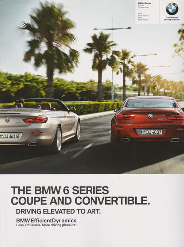 Brochure - The BMW 6 Series Coupe Convertible 640i 650i 650i xDrive.  - 2012 F12 F13 Brochure (2nd version)