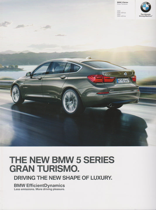Brochure - The New BMW 5 Series Gran Turismo. 535i 535i xDrive 550i 550i xDrive - 2014 F07 Brochure - BMW CCA Foundation