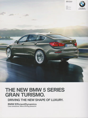 Brochure - The New BMW 5 Series Gran Turismo. 535i 535i xDrive 550i 550i xDrive - 2014 F07 Brochure