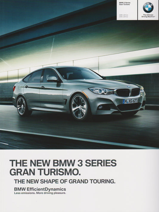 Brochure - The new 2014 BMW 3 Series Gran Turismo 328i xDrive 335i xDrive - F34 Brochure (2nd version) - BMW CCA Foundation