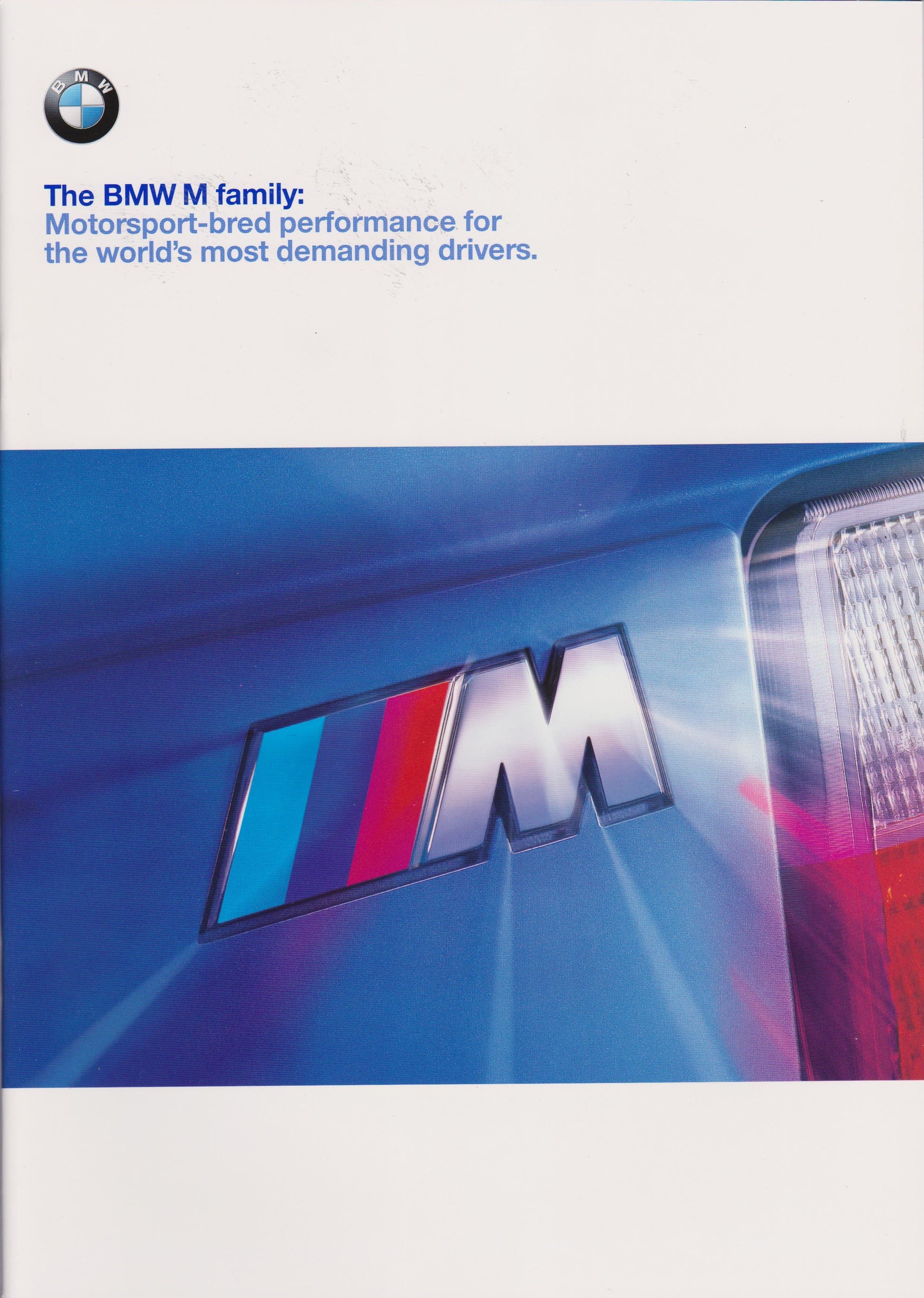 Brochure - The BMW M family: Motorsport-bred performance for the world's most demanding drivers. (1999) - BMW CCA Foundation
