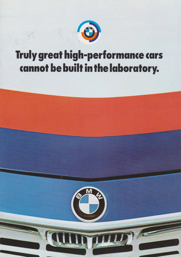 Brochure - Truly Great high-performance cars cannot be built in the laboratory. - BMW CCA Foundation