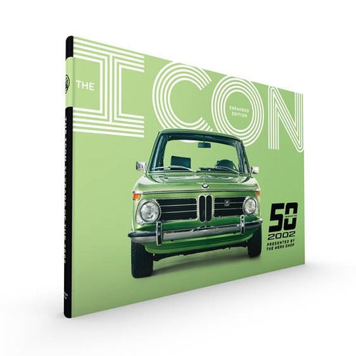 ICON Museum Exhibition Book - 50 Years of the 2002 - Expanded Edition BMW 2002
