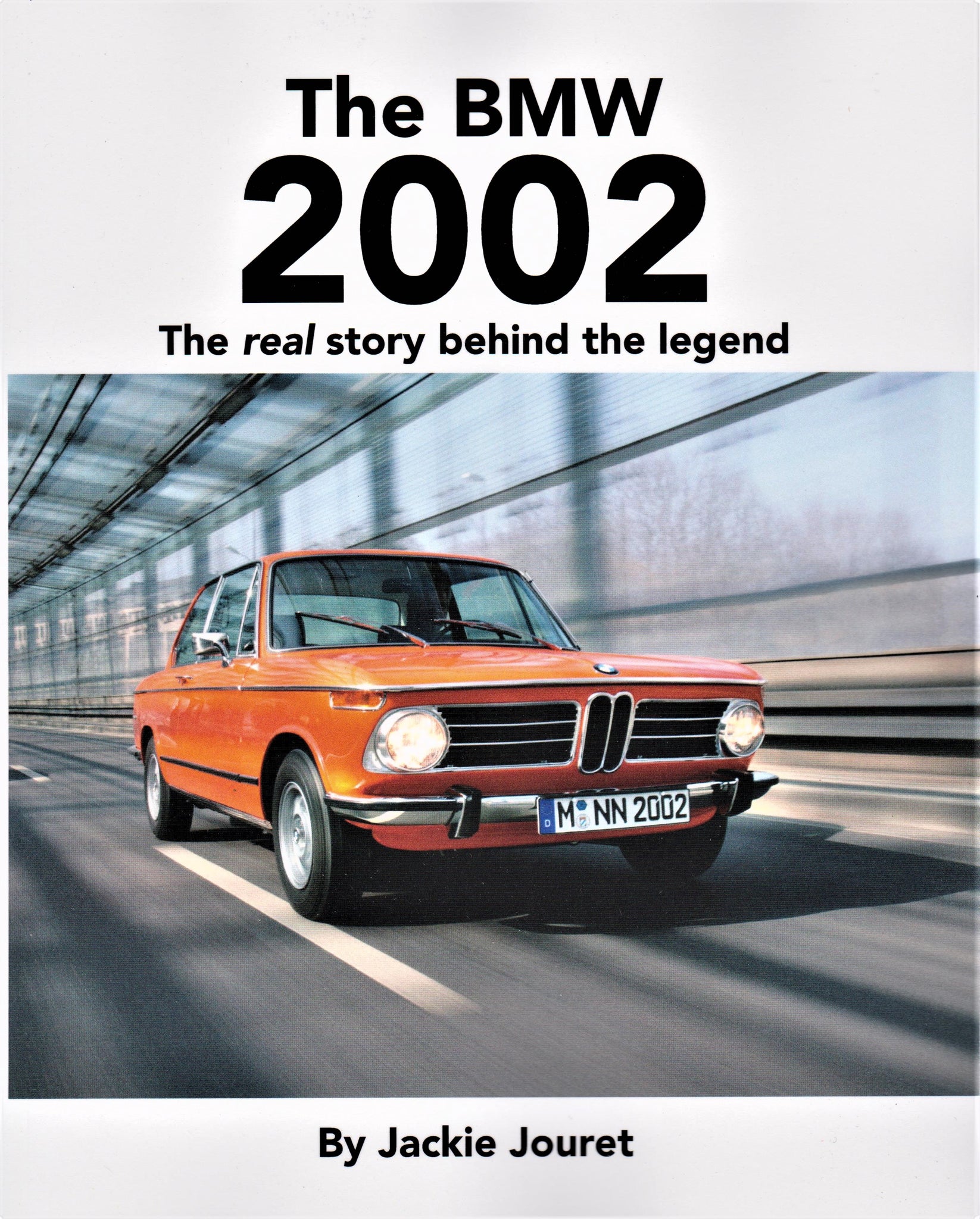 Book - The BMW 2002 The real story behind the legend – BMW CCA Foundation