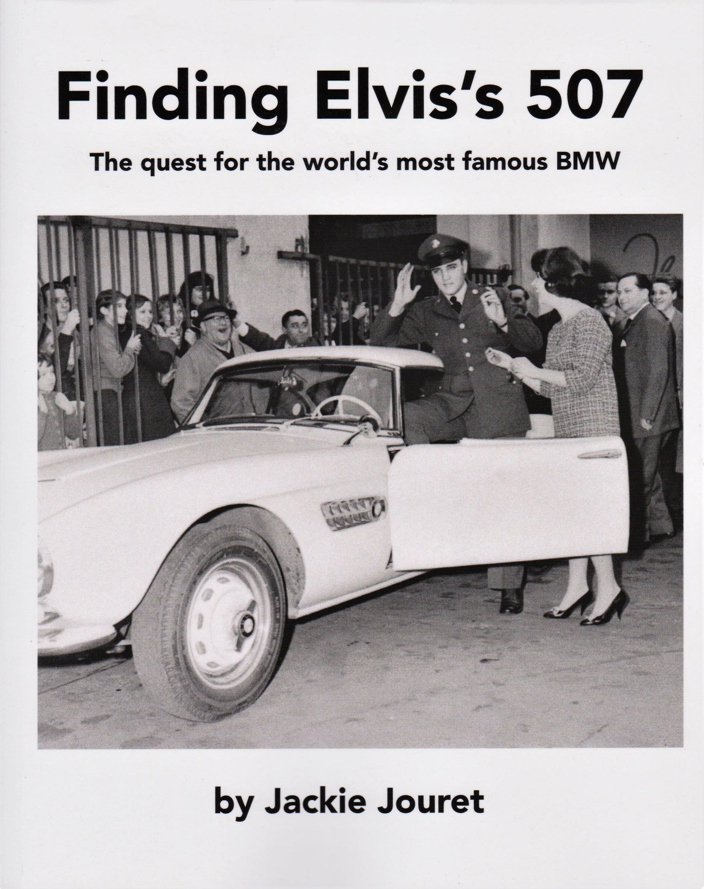 Finding Elvis's 507 by Jackie Jouret - BMW CCA Foundation