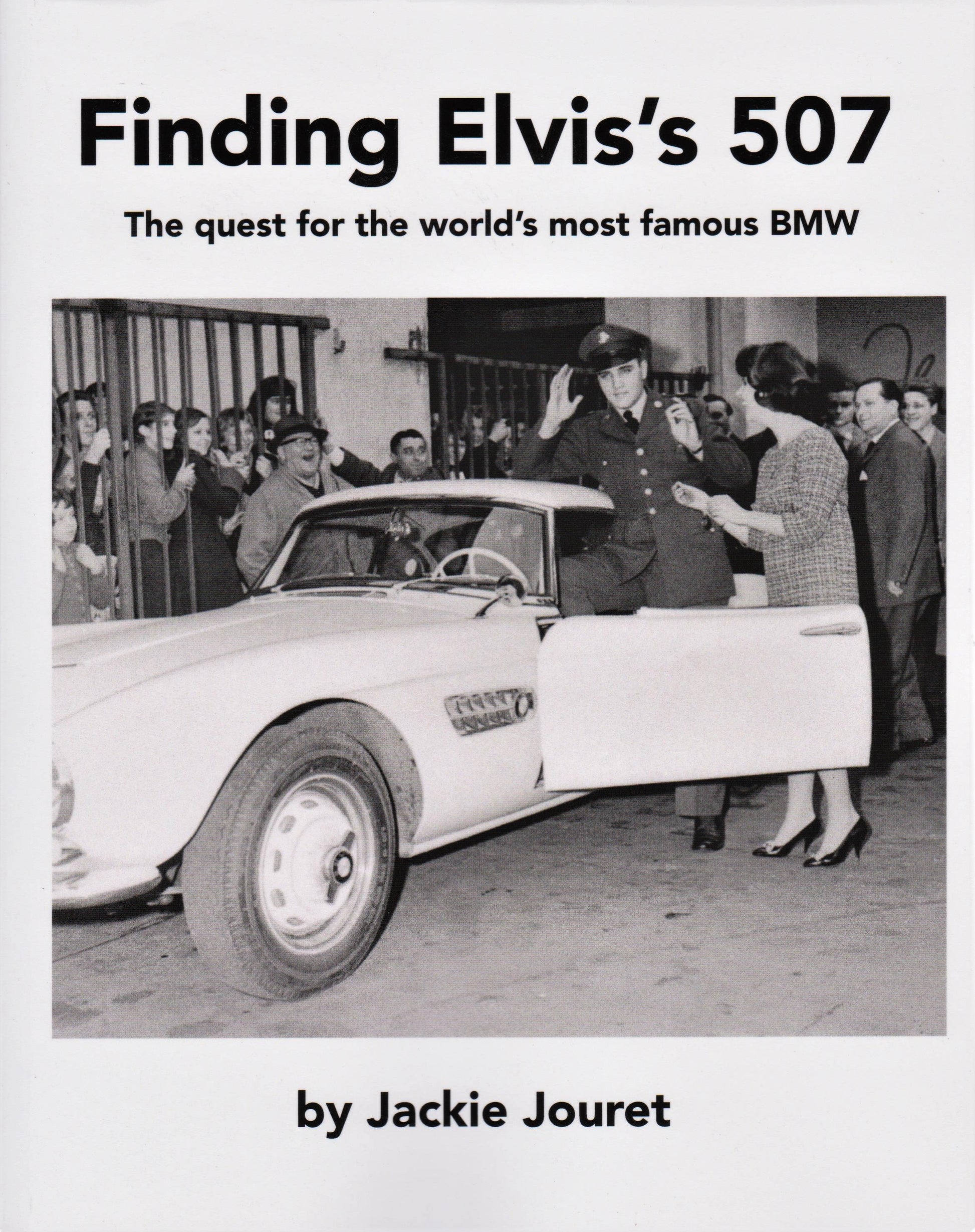Finding Elvis's 507 by Jackie Jouret - BMW CCA Foundation