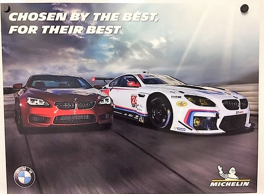 Poster - M6 - Chosen By The Best, For Their Best.  Michelin - BMW CCA Foundation