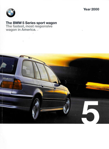 Brochure - BMW 5 Series Sports Wagon. The fastest , most responsive wagon in America. Year 2000 - BMW CCA Foundation