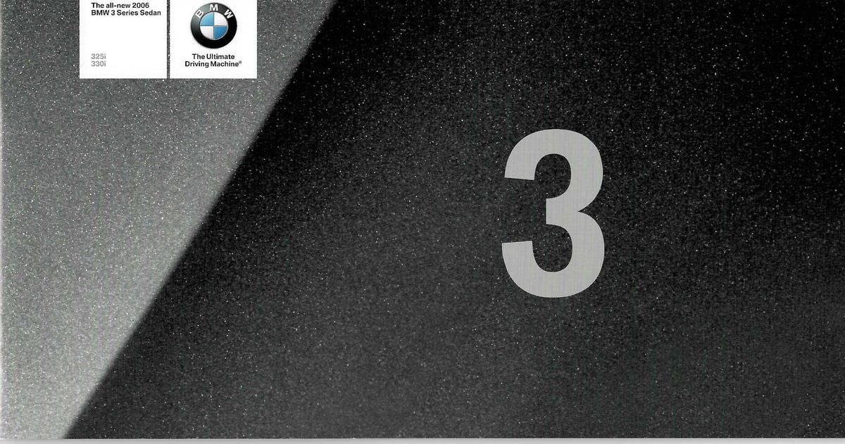 Brochure - The all-new 2006 BMW 3 Series Sedan 325i 330i - (Small E90 Brochure) - BMW CCA Foundation