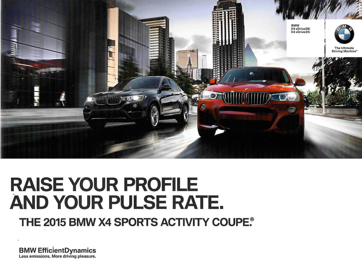 Brochure - Raise your profile and your pulse rate. The 2015 BMW X4 Sports Activity Coupe. - BMW CCA Foundation