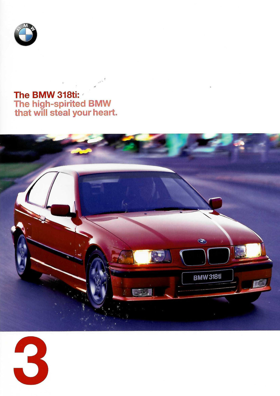 Brochure - The BMW 318ti: The high-spirited BMW that will steal your heart.