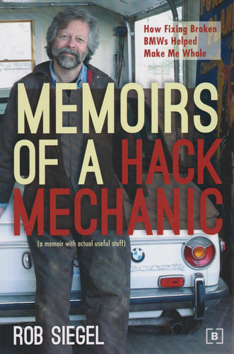 Book - Memoirs of a Hack Mechanic - Rob Siegel - Autographed