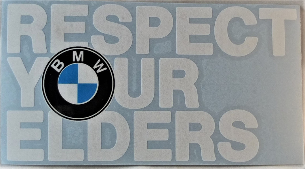 BMW Respect Your Elders window sticker (L)