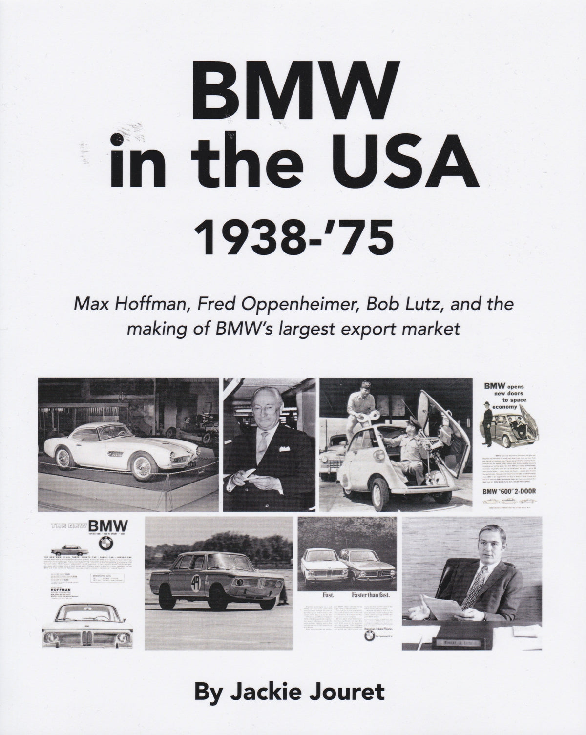 BMW in the USA 1938-'75 by Jackie Jouret - BMW CCA Foundation