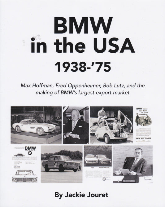 BMW in the USA 1938-'75 by Jackie Jouret - BMW CCA Foundation