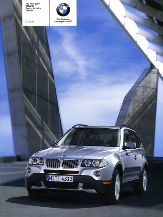 Brochure - The new 2007 BMW X3 Sports Activity Vehicle X3 3.0si - E83 Brochure - BMW CCA Foundation