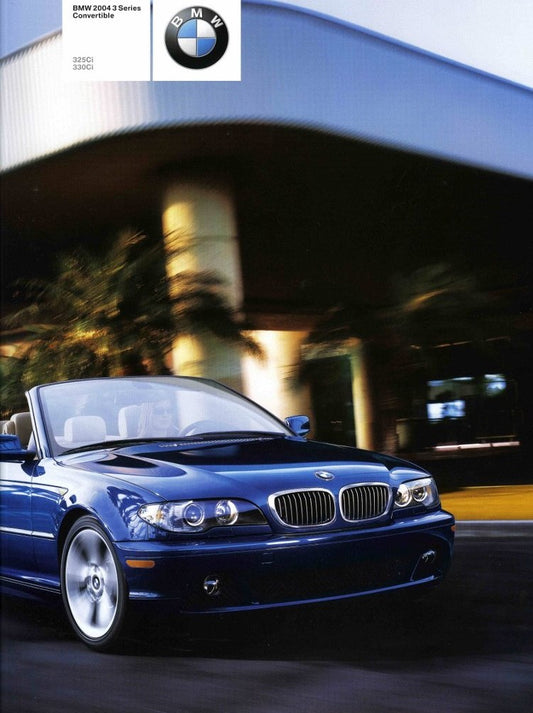 Brochure - BMW 2004 3 Series Convertible 325Ci 330Ci (E46 1st Version) - BMW CCA Foundation