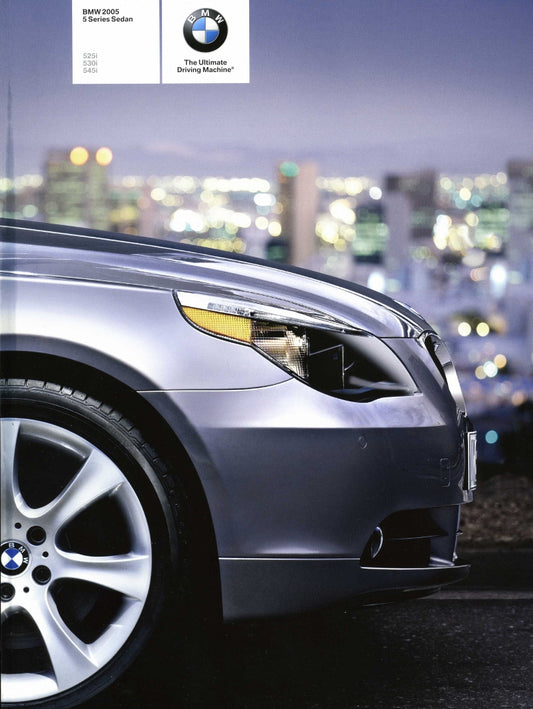 Brochure - BMW 2005 5 Series Sedan 525i 530i 545i - E60 Brochure - BMW CCA Foundation