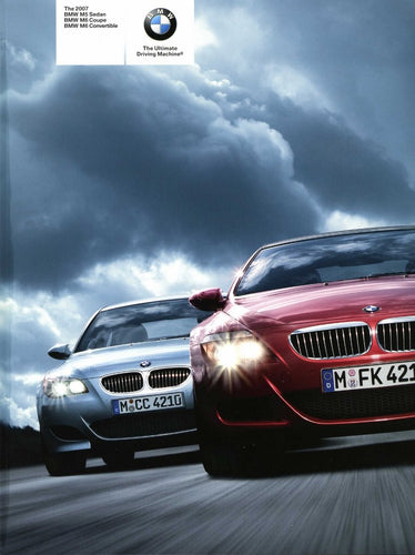Brochure - The 2007 BMW M5 Sedan BMW M6 Coupe BMW M6 Convertible - E60 M5 & E63 / E64 M6 Brochure