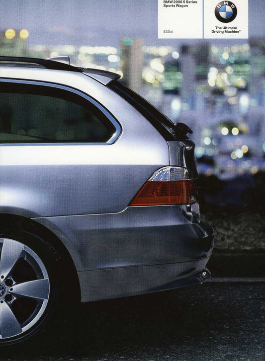 Brochure - BMW 2006 5 Series Sports Wagon 530xi - E61 Brochure (1st version) - BMW CCA Foundation