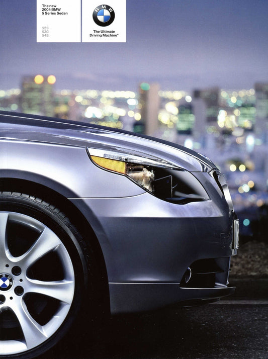 Brochure - The new 2004 BMW 5 Series Sedan 525i 530i 545i - E60 Brochure (2nd version) - BMW CCA Foundation