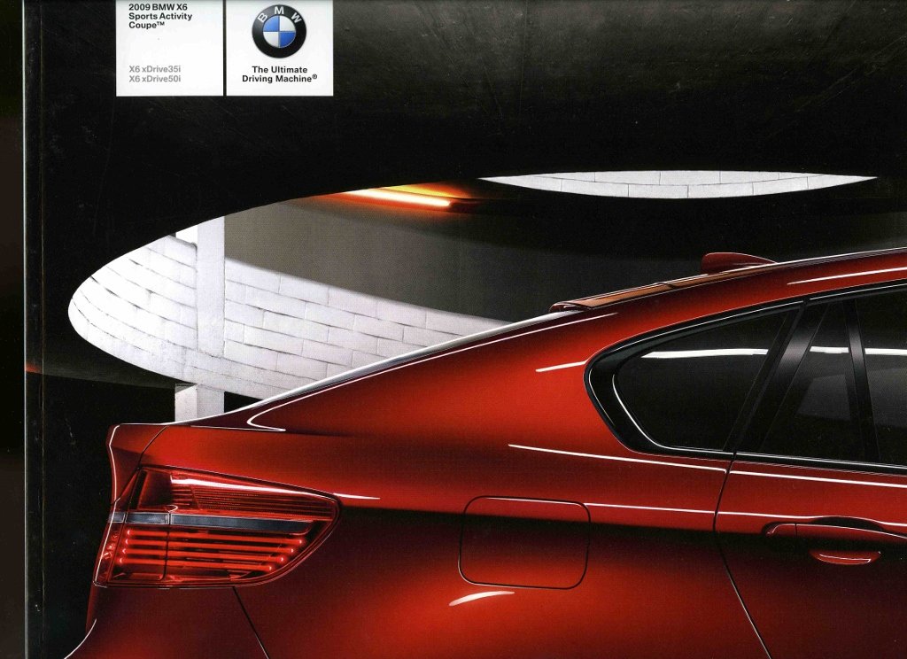 Brochure - 2009 BMW X6 Sports Activity Coupe X6 xDrive35i X6 xDrive50i - E71 Brochure - BMW CCA Foundation