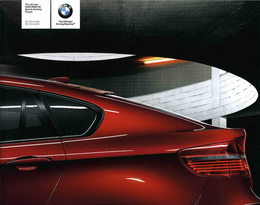 Brochure - The all-new 2008 BMW X6 Sports Activity Coupe X6 xDrive35i X6 xDrive50i - E71 Brochure (1st version) - BMW CCA Foundation