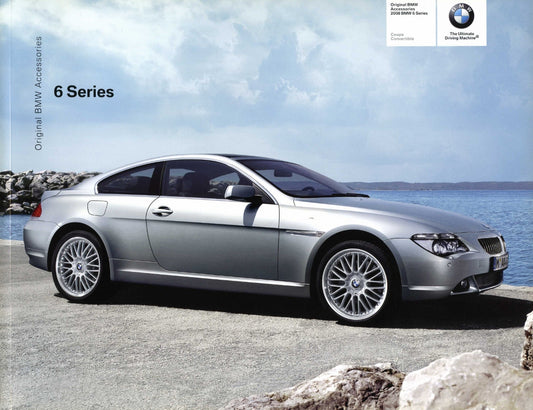Brochure - Original BMW Accessories 2008 BMW 6 Series Coupe Convertible - E63 / E64 Brochure - BMW CCA Foundation