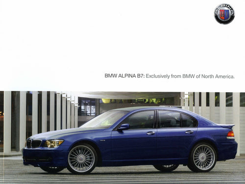 Brochure - BMW Alpina B7: Exclusively from BMW of North America. - 2007 E66 Brochure (1st version)