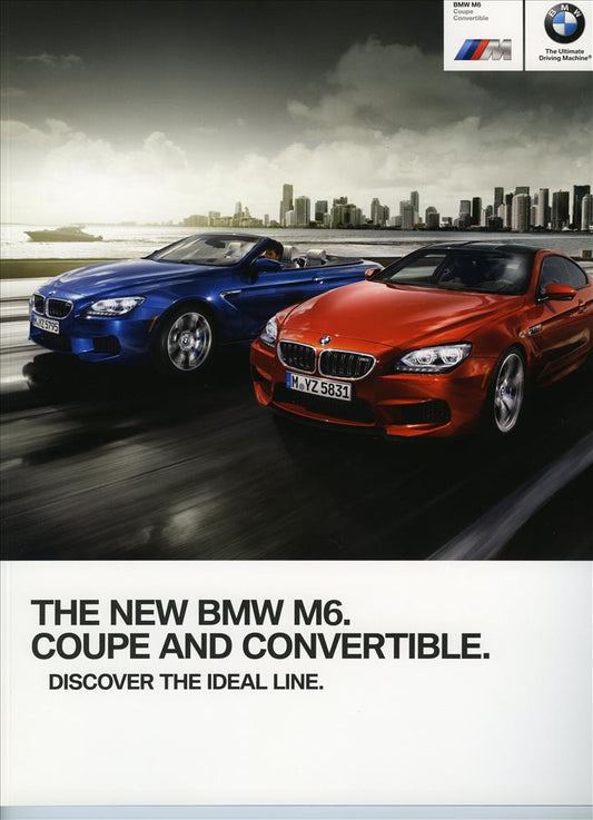Brochure - BMW M6 Coupe Convertible - 2012 F12 / F13 Brochure - BMW CCA Foundation