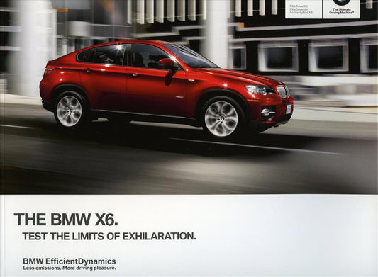 Brochure - BMW X6 Sports Activity Coupe X6 xDrive35i X6 xDrive50i ActiveHybrid X6 - 2012 E71 / E72 Brochure - BMW CCA Foundation