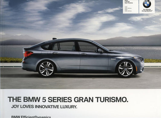 Brochure - BMW 5 Series Gran Turismo 535i 535i xDrive 550i 550i xDrive - 2012 F07 Brochure - BMW CCA Foundation