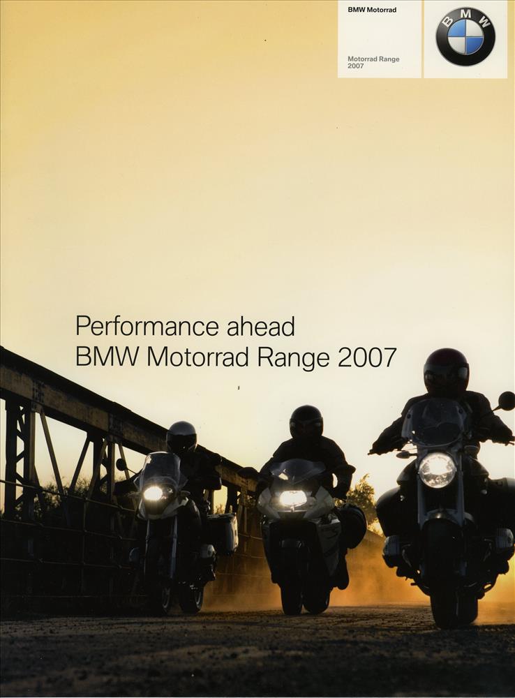 Brochure - Performance ahead BMW Motorrad Range 2007 - Full Model Line Brochure - BMW CCA Foundation