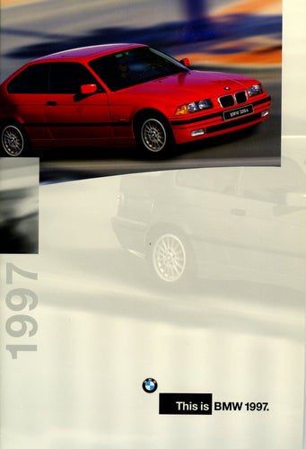 Brochure - This is BMW 1997 - Full Model Line Brochure - BMW CCA Foundation