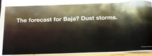 Load image into Gallery viewer, Poster - The forecast for Baja? Dust storms. BMW HP 2 / HP2 Poster - oversize