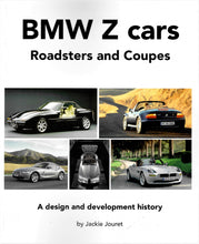Load image into Gallery viewer, BMW Z cars Roadsters and Coupes by Jackie Jouret