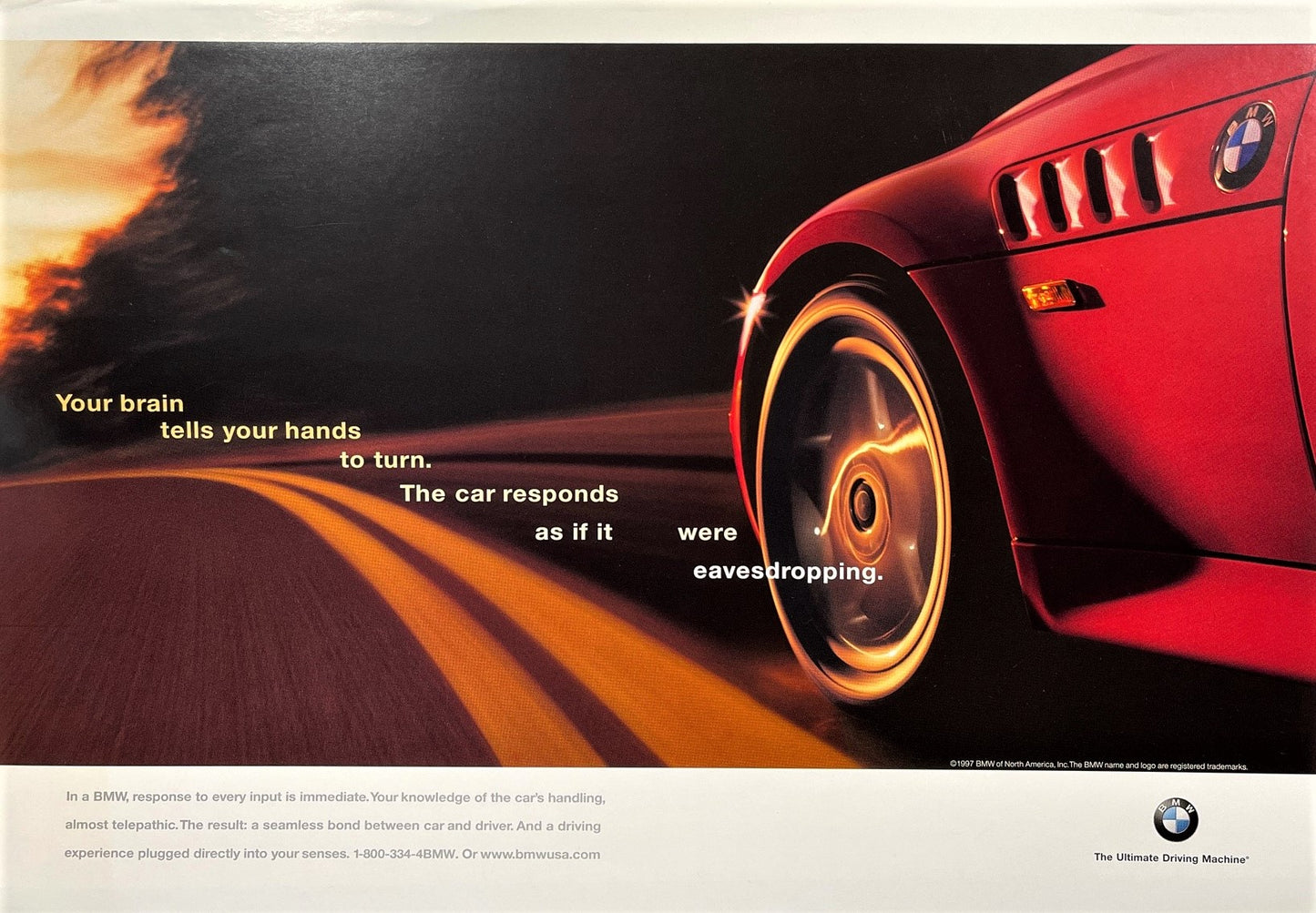 Your brain tells your hands to turn. BMWNA Advertising Art Work - BMW CCA Foundation